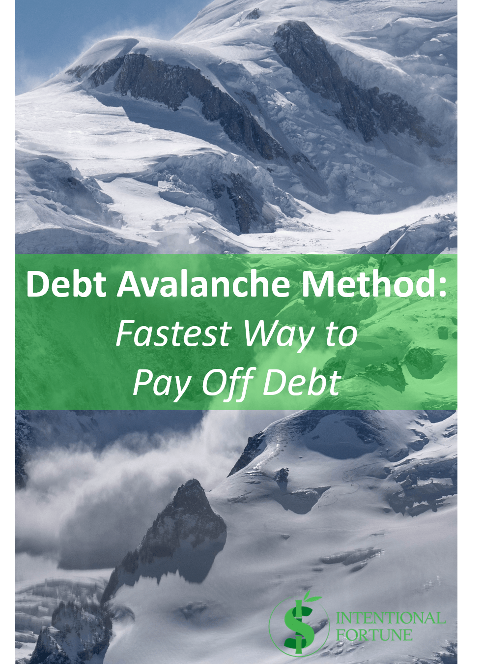 Debt Avalanche Method Fastest Way To Pay Off Debt Intentional Fortune